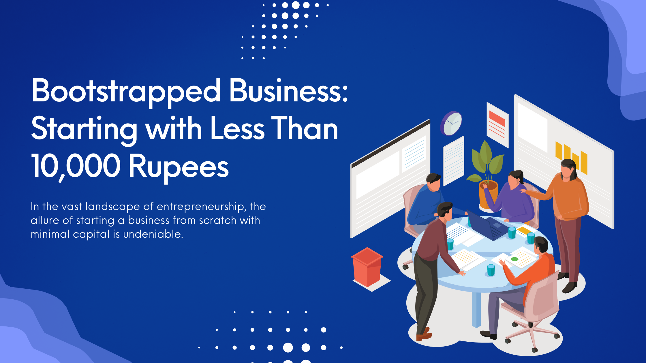 Business and Entrepreneurship Ideas with Minimum Investment
